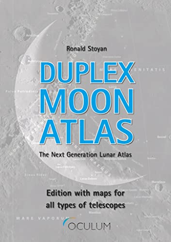 Duplex Moon Atlas: The Next Generation Lunar Atlas von Oculum-Verlag