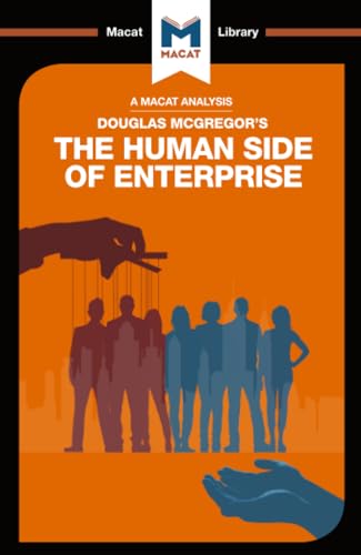 An Analysis of Douglas McGregor's The Human Side of Enterprise (The Macat Library) von Macat Library
