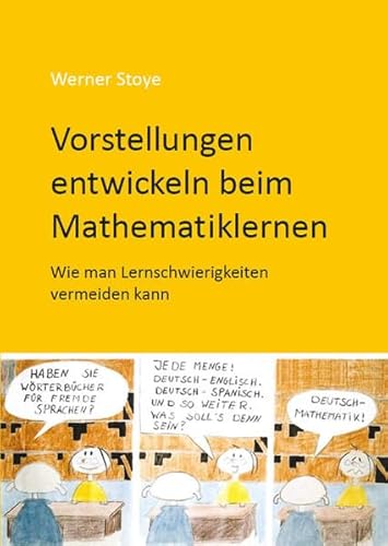 Vorstellungen entwickeln beim Mathematiklernen: Wie man Lernschwierigkeiten vermeiden kann