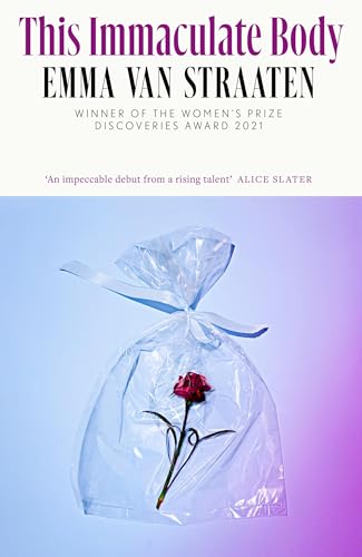 This Immaculate Body: 'electric . . . A chilling book by an exciting new voice’ VOGUE