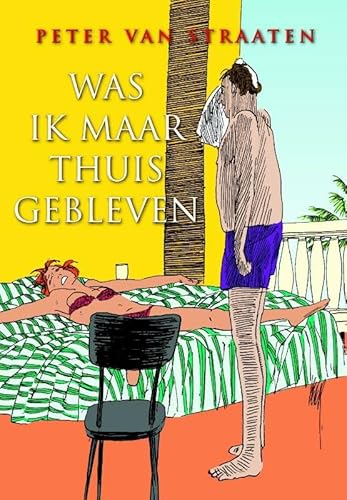 Was ik maar thuisgebleven