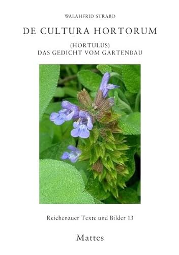 De cultura hortorum (Hortulus): Das Gedicht vom Gartenbau (Reichenauer Texte und Bilder)