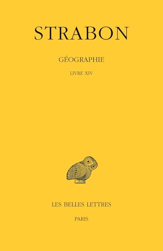 Strabon, Geographie. Tome XI: Livre XIV von Les Belles Lettres