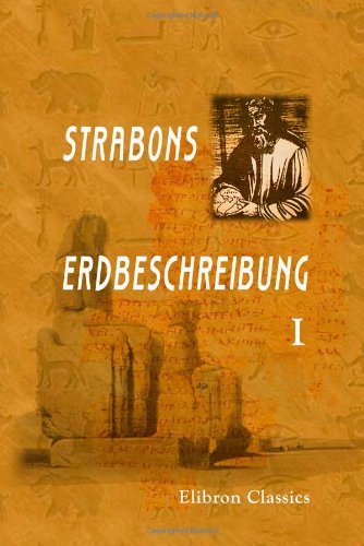 Strabons Erdbeschreibung: Erster Teil