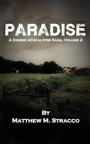 Paradise: A Zombie Apocalypse Saga, Volume 2 von Selfpublishing.com