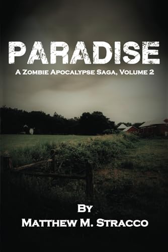 Paradise: A Zombie Apocalypse Saga, Volume 2 von selfpublishing.com