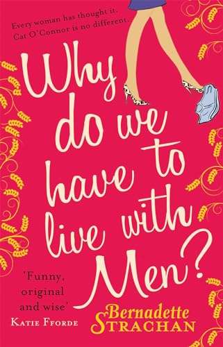 Why Do We Have to Live with Men? Why Do We Have to Live with Men? von Sphere