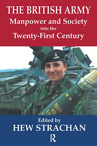 The British Army, Manpower and Society into the Twenty-first Century