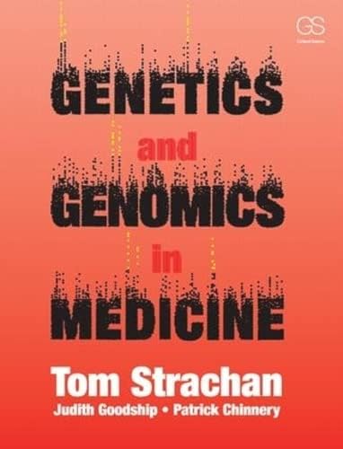 Genetics and Genomics in Medicine von Garland Science