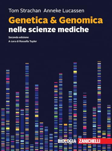 Genetica & genomica nelle scienze mediche von Zanichelli