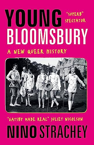 Young Bloomsbury: the generation that reimagined love, freedom and self-expression von John Murray