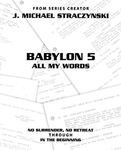 Babylon 5 All My Words Volume 8: No Surrender, No Retreat through In the Beginning von Synthetic Worlds Ltd.
