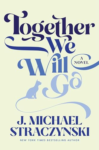 Together We Will Go Together We Will Go
