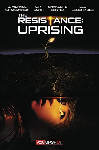 The Resistance: Uprising (Volume 2) von Artists, Writers & Artisans