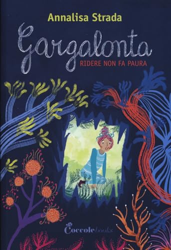 Gargalonta. Ridere non fa paura von Coccole Books