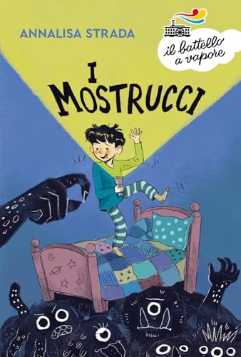 I mostrucci (Il battello a vapore. Serie azzurra) von Piemme