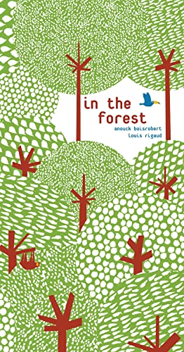 Boisrobert, A: In the Forest: Anouck Boisrobert & Louis Rigaud