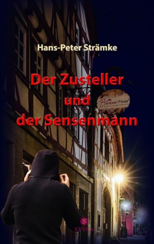 Der Zusteller und der Sensenmann von Spica Verlag GmbH