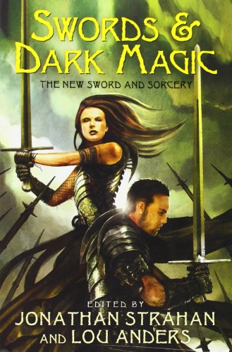Swords & Dark Magic: The New Sword and Sorcery von Harper Voyager