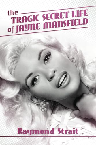 The Tragic Secret Life of Jayne Mansfield von Post Hill Press