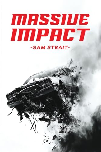 Massive Impact (The Adventures Of Sam Strait, Band 1) von Franklin Publishers