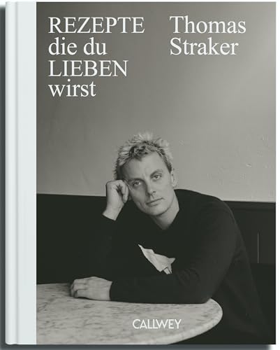 Rezepte, die du lieben wirst von Callwey