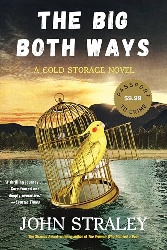 The Big Both Ways (A Cold Storage Novel, Band 1) von Soho Crime