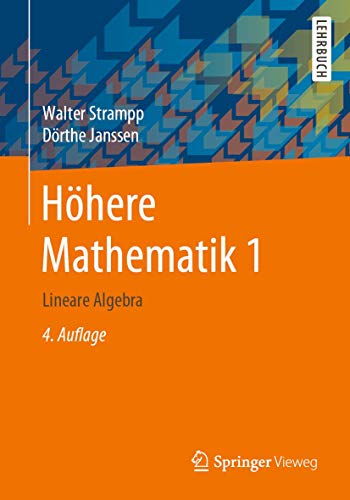 Höhere Mathematik 1: Lineare Algebra von Springer Vieweg