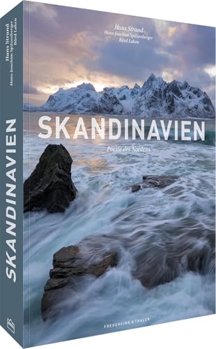 Skandinavien: Poesie des Nordens von Frederking & Thaler Verlag