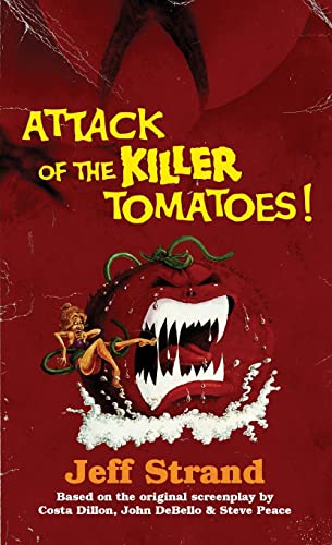 Attack of the Killer Tomatoes: The Novelization