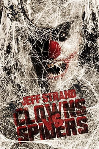 Clowns Vs. Spiders Clowns Vs. Spiders von Independently Published