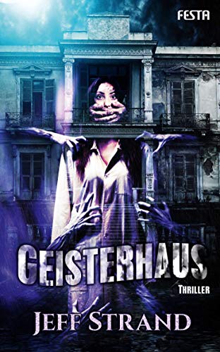 Geisterhaus: Thriller