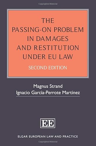 The Passing-On Problem in Damages and Restitution Under EU Law: Second Edition (Elgar European Law and Practice)