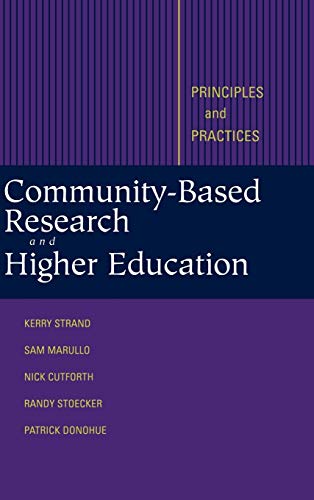 Community-Based Research and Higher Education: Principles and Practices (Jossey Bass Higher & Adult Education Series)