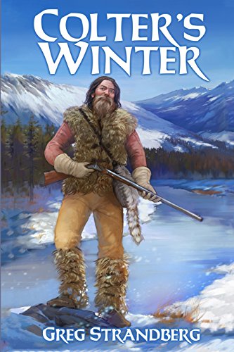 Colter's Winter (The Mountain Man Series, Band 1)