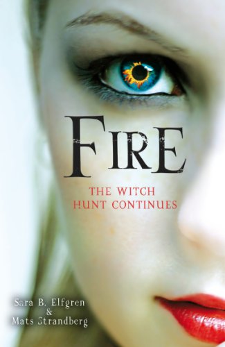 Fire: The Witch Hunt Continues (Engelsfors Trilogy, 2) von Hammer