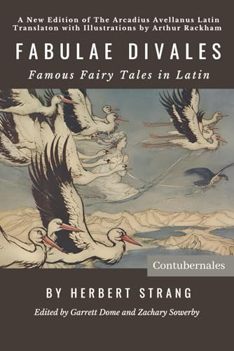 Fabulae Divales: Famous Fairy Tales in Latin Fabulae Divales: Famous Fairy Tales in Latin