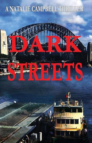 Dark Streets (Natalie Campbell Thriller, Band 1) von Phillip Strang