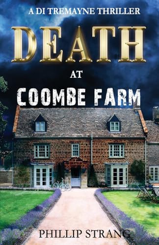 Death at Coombe Farm (Di Tremayne Thriller, Band 4) von Phillip Strang