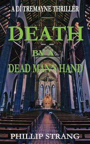 Death by a Dead Man's Hand (Di Tremayne Thriller, Band 5) von Phillip Strang