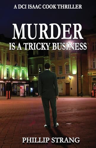 Murder is a Tricky Business (DCI Cook Thriller, Band 1)