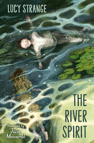 The River Spirit: A ghostly historical tale from award-winning author Lucy Strange (Dyslexia-friendly) The River Spirit: A ghostly historical tale from award-winning author Lucy Strange (Dyslexia-friendly)