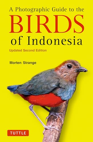 The Photographic Guide to the Birds of Indonesia: Updated Second Edition von Tuttle Publishing