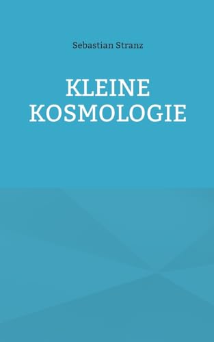 Kleine Kosmologie: DE von BoD – Books on Demand