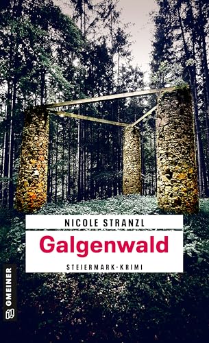 Galgenwald: Steiermark-Krimi (LKA-Ermittler Leon Esposito) von Gmeiner-Verlag