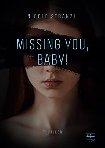 Missing you, Baby! von XOXO-Verlag