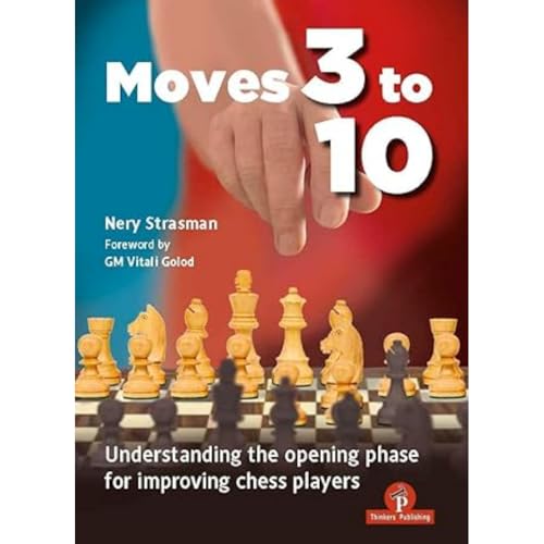 Moves 3 to 10: Understanding the Opening Phase for Improving Chess Players
