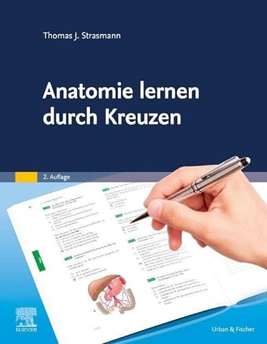 Anatomie lernen durch Kreuzen von Urban & Fischer Verlag/Elsevier GmbH