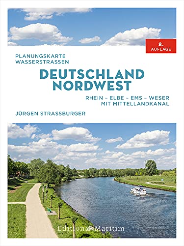 Planungskarte Wasserstraßen Deutschland Nordwest: Rhein–Elbe–Ems–Weser. Mit Mittellandkanal von Edition Maritim