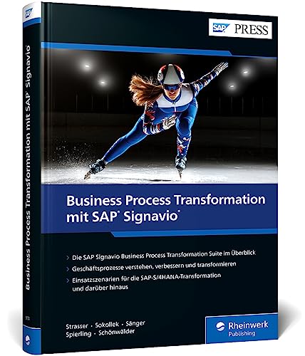 Business Process Transformation mit SAP Signavio: Das umfassende Handbuch zum BPT-Portfolio von SAP (SAP PRESS)